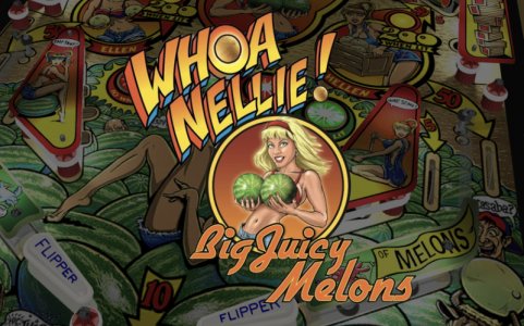 Whoa Nellie! Big Juicy Melons